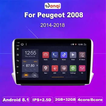 2G RAM 32G ROM 10.1 collu Android 8.1 Auto GPS Multimedia Par Peugeot 2008 208 sērija-2018 Navigācijas Spēlētājs