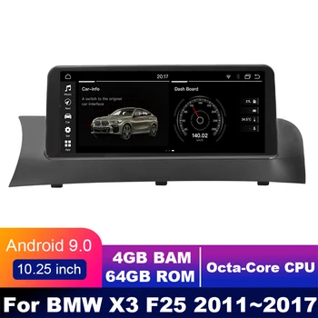 8 kodoliem 4G+64G android 10.0 Auto multimediju Atskaņotājs, Navigācija, GPS, radio BMW X3 F25 2011~2017. Gadam Sākotnējā 10.25