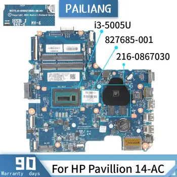 827685-001 HP Pavilion 14-AC 6050A2730001 827685-501 SR27G i3-5005U 216-0867030 Mainboard Klēpjdators mātesplatē DDR3 LABI pārbaudīta