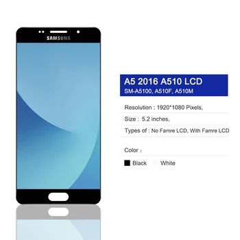 AAA+ Kvalitātes LCD Samsung A5 līdz 2016. LCD Displejs A510 A510F A510M SM-A510F Touch Screen Digitizer LCD Montāža Nomaiņa