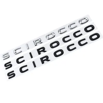 ABS Vēstules Emblēma par SCIROCCO Auto Stils Vidū Bagāžnieka Automašīnas Modelis Formulējumu, Logo, Uzlīme Chrome Glossy Black Matte Black