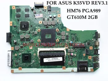 Augstas kvalitātes Portatīvo datoru Mātesplati par ASUS K55VD REV3.1 Galvenie Valdes HM76 PGA989 DDR3 GT610M 2GB Pilnībā Pārbaudīta