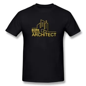 Dzimusi, Lai Būtu Arhitekts, Iespiests T Krekls Vīriešu Kokvilnas T-Krekls Jaunu Stilu Arhitekts Mens Smieklīgi Personalizētu T Kokvilnas