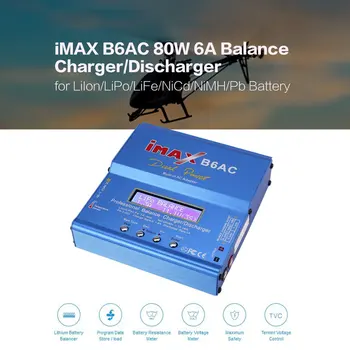 IMAX B6AC 80W 6A Lipo, NiMh, Li-ion Ni-Cd AC/DC RC Līdzsvaru 10W Lādētāju Discharger par RC Auto Helikopteru, Lidmašīnu Dūkoņa Akumulators