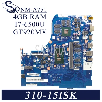 KEFU NM-A751 Klēpjdators mātesplatē Lenovo 310-15ISK 510-15ISK sākotnējā mainboard 4 GB-operatīvā ATMIŅA I7-6500U GT920MX-2GB