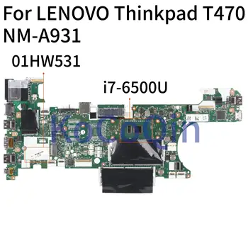 KoCoQin Klēpjdators mātesplatē LENOVO Thinkpad T470 Core SR2EZ i7-6500U Mainboard 01HW531 NM-A931 Pārbaudīta