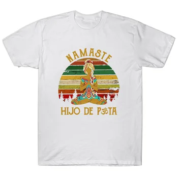 Namaste Hijo De Puta Jogas T Krekls Vintage Dāvana Vīrieši Sievietes Smieklīgi Tee