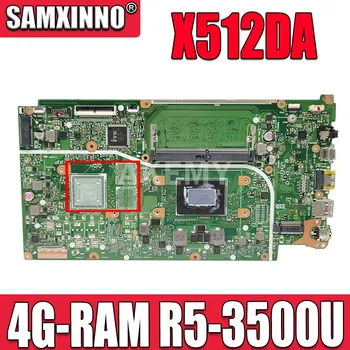 SAMXINNO X512DA Mātesplati Par Asus X512DA F512DA X512D F512D X512DK Klēpjdators Mātesplatē W/ 4G-RAM Ryzen 5 3500U CPU