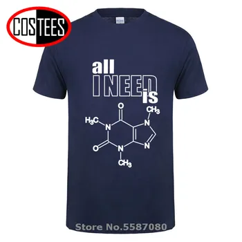Visu, kas man nepieciešams, ir kofeīns nerd dizains kā zinātne par ķīmijas formula T krekls vīriešiem, fizika, bioloģija t smieklīgi bioķīmija T-krekls homme