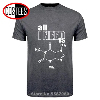 Visu, kas man nepieciešams, ir kofeīns nerd dizains kā zinātne par ķīmijas formula T krekls vīriešiem, fizika, bioloģija t smieklīgi bioķīmija T-krekls homme