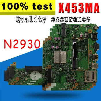 X453MA Mātesplati Sākotnējā X453MA N2930 4 kodoliem X453M X403M F453M Portatīvo datoru mātesplati Par Asus Mainboard Testēti Arī S-4